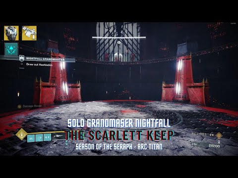 Solo Grandmaster Nightfall The Scarlett Keep w Commentary (Season of The Seraph - Arc Titan)