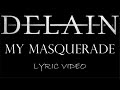 Delain My Masquerade 2014 Lyric Video