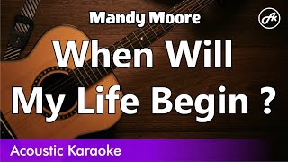 Mandy Moore - When Will My Life Begin? Tangled (karaoke acoustic)