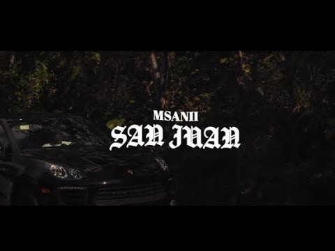 Msanii - San Juan (Official Video)