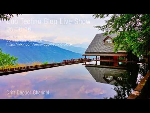 Dub Techno Blog Show 081 - 05.06.2016