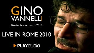 Gino Vannelli Live in Rome 2010 - Xtra Full Rare Video - PLAYaudio