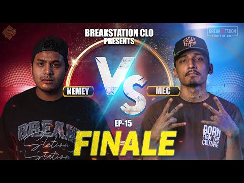 SKILLS TALK - NEMEY VS MEC [EP 15] FINAL | BREAKSTATION CLO | PROD. BY: THAJVILLE