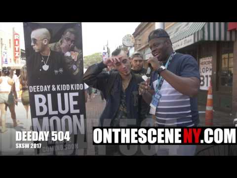 DEEDAY 504 SXSW With OnTheSceneNY