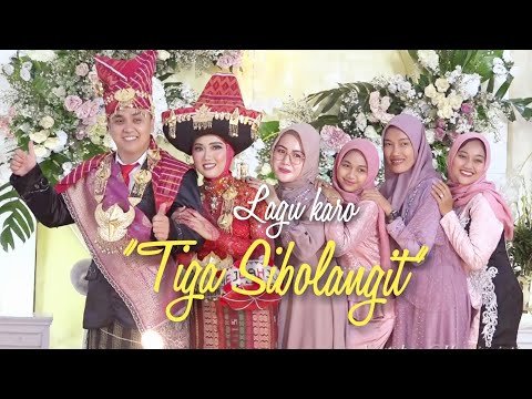 TIGA SIBOLANGIT / LAGU KARO