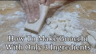 How To Make Homemade Gnocchi