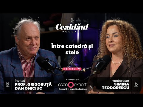 Între catedră și stele, cu Prof. Grigoruță Dan Oniciuc - Ceahlăul Podcast #71