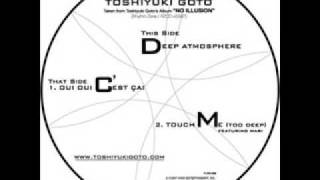 Touch Me (Too Deep) - Toshiyuki Goto