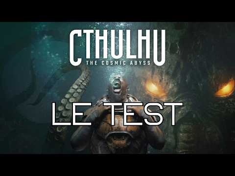 Cthulhu : The Cosmic Abyss décrypté en profondeur