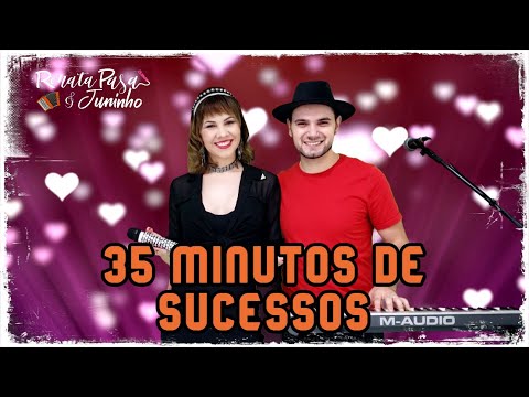 Renata PASA & Juninho - 35 MINUTOS DE SUCESSOS.