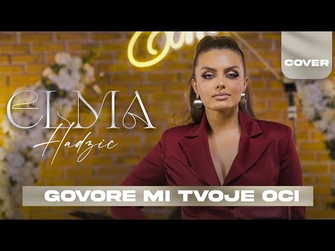 ELMA HADZIC - GOVORE MI TVOJE OCI (OFFICIAL COVER)