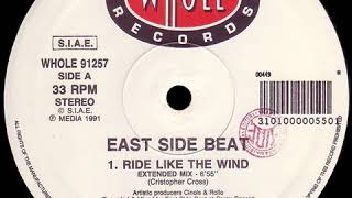 East Side Beat - Ride Like The Wind (Extended Mix)