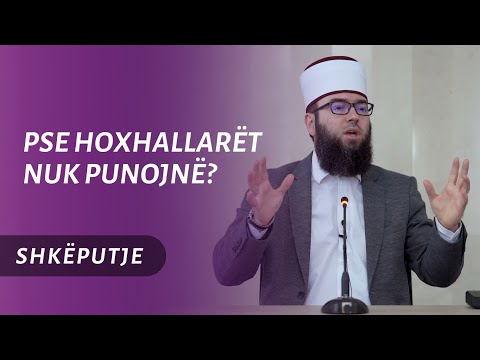 Pse hoxhallarët nuk punojnë? - Hoxhë Omer Bajrami