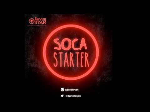 [2015 SOCA MIX] DJ Private Ryan - Carnival Starter (2015 Trinidad SOCA)