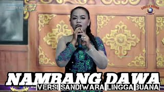Download lagu NAMBANG DAWA VOC. BUNDA IIN EKAYATI || VERSI LINGGA BUANA mp3