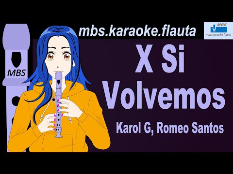 X Si Volvemos Karol G Romeo Santos Flauta Dulce Cover By MBS Tutorial Animado Con Notas Tipo Kar
