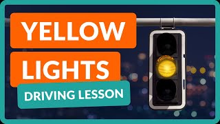 How to Treat Yellow Traffic Lights Correctly - Driving Instructor Explains