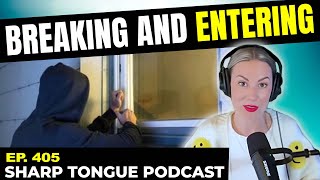 Breaking And Entering | Jessimae Peluso | Sharp Tongue Podcast Ep.405