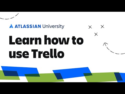Learn How to Use Trello | Trello - Tutorials | Atlassian University