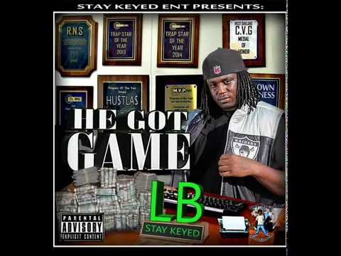 LB(Stay Keyed) ft LocakaMiami, Bay Boy, Studio Mike "I GOT HUSTLE"