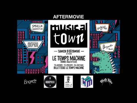 Musical Town - Le Temps Machine - Aftermovie