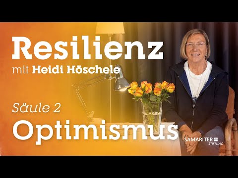 Optimismus (Säule 2/7) | Resilienz mit Heidi Höschele
