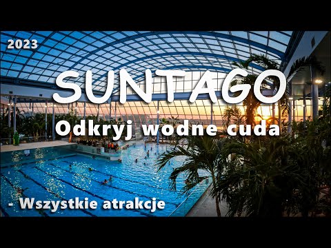 Suntago Odkryj wodne cuda - Wszystkie Atrakcje 2023
