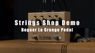 Video thumbnail for STRINGS SHOP DEMO : BOGNER LA GRANGE PEDAL by Strings Shop