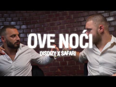 SAFARI x DISIDIZY - OVE NOCI 🌃 (OFFICIAL VIDEO)