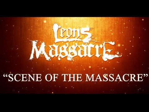 Leons Massacre - Scene Of The Massacre (Official Lyric Video)