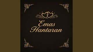 Download lagu Emas Hantaran mp3 Download lagu Emas Hantaran mp3