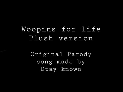 Woopins for life Plush version FULL VERSION COMING SOON!
