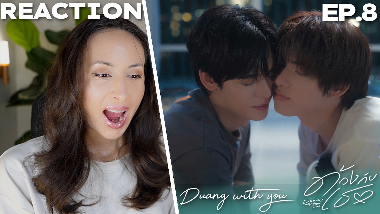 ด้วงกับเธอ | Duang With You Series EP.8 REACTION UNCUT |  TeeteePor