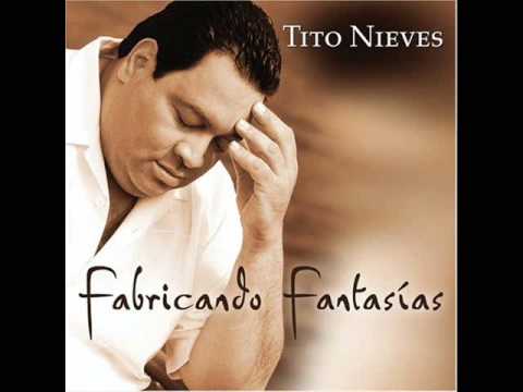 Tito Nieves Fabricando Fantasias