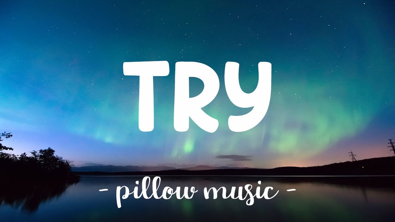 Try - Colbie Caillat (Lyrics) 🎵