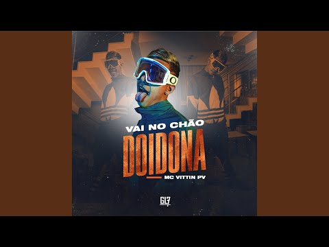 Vai no Chão Doidona