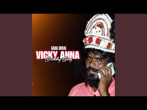 Vicky Anna Birthday Song
