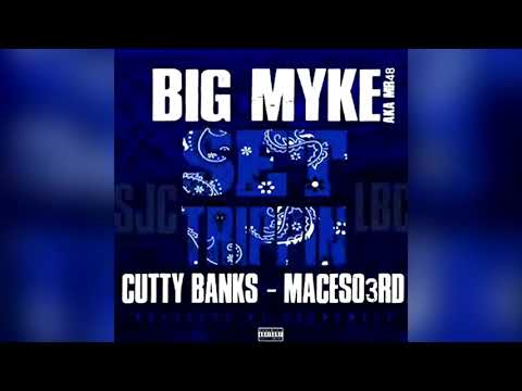 Big Mike-Set Trippin Ft. Cutty Banks & Maceso3rd