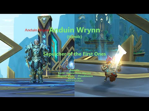 Anduin Wrynn (Heroic), Aggnilia - Arms Warrior / Sepulcher of the First Ones
