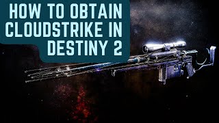 HOW TO OBTAIN CLOUDSTRIKE IN DESTINY!! | Destiny 2 High Level Empire Hunt Gameplay
