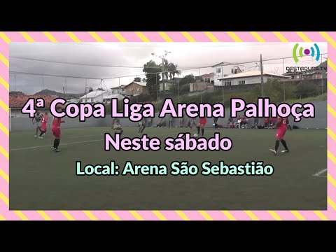 4ª Copa Liga Arena Palhoça