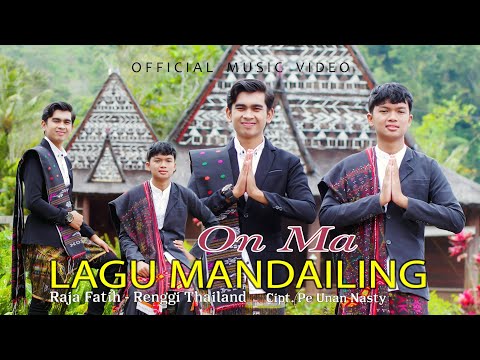 Raja Fatih Feat Renggi Thailand - On Ma Lagu Mandailing (Official Music Video)