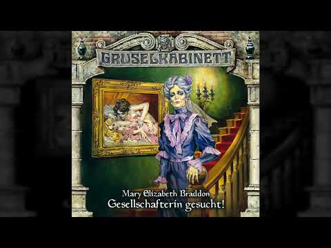 Gruselkabinett - Folge 65: Gesellschafterin gesucht!