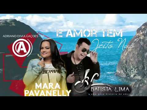 É Amor Tem Jeito Nao - Mara Pavanelly ft. Batista Lima