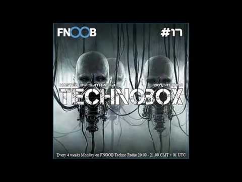 FNOOB TECHNO I sAthAnkA presents I TechnoBox Radio Show #17