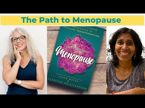 The Path to Menopause - Maggie Inbamuthiah - The Potent Power of Menopause