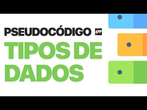 QUAIS OS TIPOS DE DADOS PARA VOCÊ USAR NO SEU PSEUDOCÓDIGO
