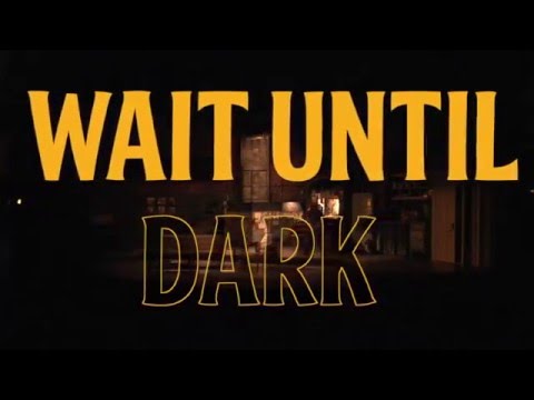 Wait Until Dark Trailer