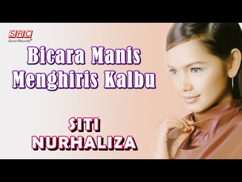 SITI NURHALIZA - Bicara Manis Menghiris Kalbu (Official Lyric Video)
