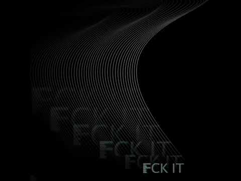 FCK IT - NERONUS (feat. MXRGX)